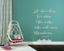 Let Her Sleep For When She Wakes - Baby Girl Nursery Room Decal 